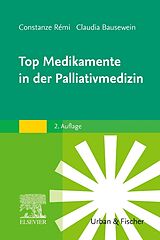 Kartonierter Einband Top Medikamente in der Palliativmedizin von Constanze Rémi, Claudia Bausewein