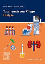 Kartonierter Einband Taschenwissen Pflege Dialyse von Willi Servos, Stefan Haack