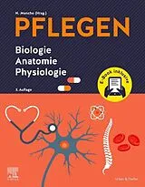 Kartonierter Einband PFLEGEN Biologie Anatomie Physiologie + E-Book von Nicole Menche