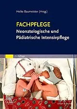 Kartonierter Einband Fachpflege Neonatologische und Pädiatrische Intensivpflege von