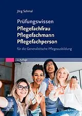 Kartonierter Einband Prüfungswissen Pflegefachfrau Pflegefachmann Pflegefachperson von Jörg Schmal