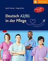Kartonierter Einband (Kt) Deutsch A2/B1 in der Pflege von Sarah Micucci, Helga Würtz