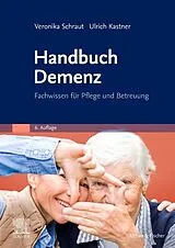 Kartonierter Einband Handbuch Demenz von Veronika Schraut, Ulrich Kastner