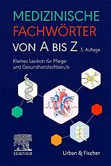 Kartonierter Einband (Kt) Medizinische Fachwörter von A bis Z von Elsevier GmbH