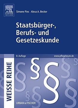 Kartonierter Einband Staatsbürger-, Berufs- und Gesetzeskunde von Simone Pies, Alexa A. Becker