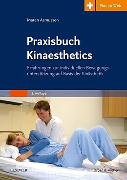 Kartonierter Einband Praxisbuch Kinaesthetics von Maren Asmussen-Clausen