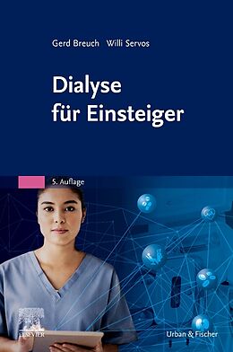 Kartonierter Einband Dialyse für Einsteiger von Gerd Breuch, Willi Servos, Ruth Kauer