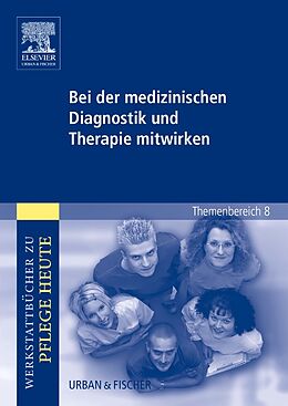 Kartonierter Einband Bei der medizinischen Diagnostik und Therapie mitwirken von Johanne Plescher-Kramer