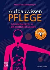Kartonierter Einband Aufbauwissen Pflege Gesundheits- und Krankheitslehre von Jörg Schmal, Marianne Schoppmeyer
