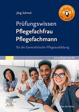 Kartonierter Einband Prüfungswissen Pflegefachfrau Pflegefachmann von Jörg Schmal