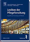 E-Book (epub) Lexikon der Pflegeforschung von Sabine Bartholomeyczik, Monika Linhart, Hanna Mayer