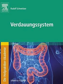 E-Book (epub) Die Heilpraktiker-Akademie. Verdauungssystem von Rudolf Schweitzer