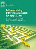 E-Book (epub) Prüfungstraining Differenzialdiagnostik für Heilpraktiker von Dietmar Schüller