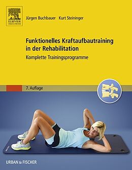 E-Book (epub) Funktionelles Kraftaufbautraining in der Rehabilitation von Jürgen Buchbauer, Dagmar Steininger
