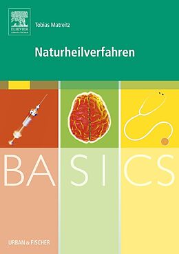 Kartonierter Einband BASICS Naturheilverfahren von Tobias Matreitz