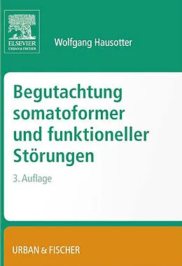 E-Book (epub) Begutachtung somatoformer und funktioneller Störungen von Wolfgang Hausotter