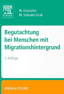 E-Book (epub) Begutachtung bei Menschen mit Migrationshintergrund von Wolfgang Hausotter, Meryam Schouler-Ocak