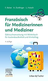 Kartonierter Einband Französisch für Medizinerinnen und Mediziner von Felix Balzer, Alina Duttlinger, Lea Haisch