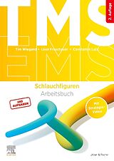 Kartonierter Einband TMS und EMS - Schlauchfiguren von Tim Wiegand, Leon Froschauer, Constantin Lutz