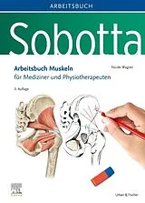 Spiralbindung Sobotta Arbeitsbuch Muskeln von Nicole Wagner
