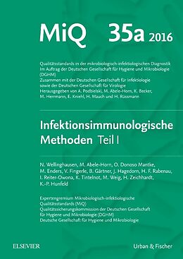 Loseblatt MIQ Heft: 35a Infektionsimmunologische Methoden Teil 1 von Klaus-Peter Hunfeld