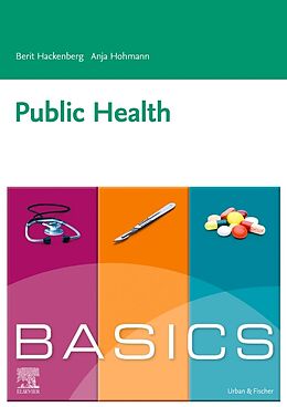 Kartonierter Einband BASICS Public Health von Berit Hackenberg, Anja Hohmann