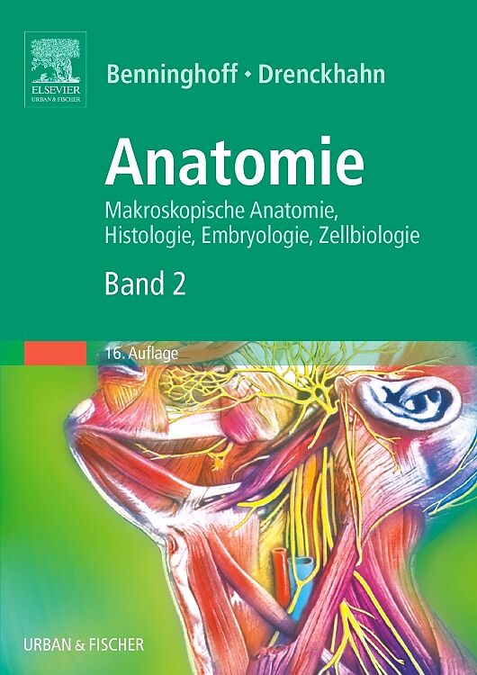 Anatomie, Makroskopische Anatomie, Embryologie und Histologie des Menschen.