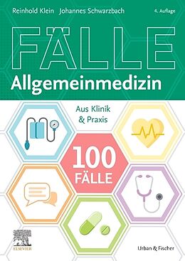 Kartonierter Einband 100 Fälle Allgemeinmedizin von Reinhold Klein, Johannes Schwarzbach