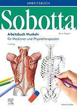 Kartonierter Einband Sobotta Arbeitsbuch Muskeln von Nicole Wagner