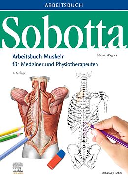 Spiralbindung Sobotta Arbeitsbuch Muskeln von Nicole Wagner