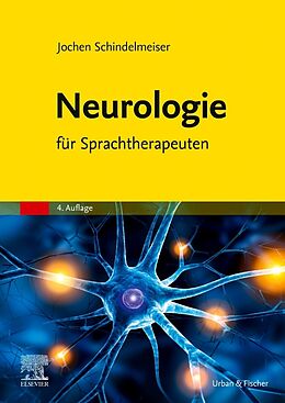 Kartonierter Einband Neurologie für Sprachtherapeuten von Jochen Schindelmeiser