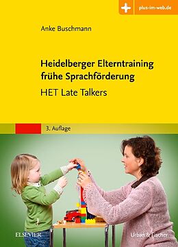 Kartonierter Einband Heidelberger Elterntraining frühe Sprachförderung von Anke Buschmann