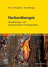 Kartonierter Einband Narbentherapie von Nils E. Bringeland, David Boeger