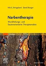 Kartonierter Einband Narbentherapie von Nils E. Bringeland, David Boeger