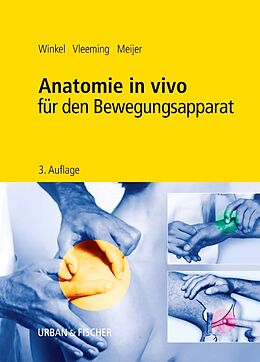Fester Einband Anatomie in vivo für den Bewegungsapparat von Dos Winkel, Andry Vleeming, Onno Meijer