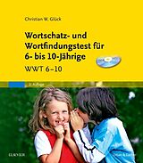 Loseblatt Wortschatz- und Wortfindungstest für 6- bis 10-Jährige &amp; CD-ROM von Christian Wolfgang Glück