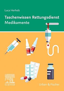 Spiralbindung Taschenwissen Rettungsdienst Medikamente von Luca Herholz