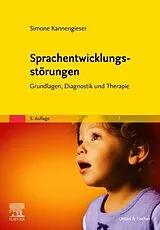 Fester Einband Sprachentwicklungsstörungen von Simone Kannengieser