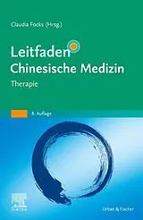 Fester Einband Leitfaden Chinesische Medizin - Therapie von