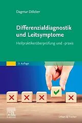 Kartonierter Einband Differenzialdiagnostik und Leitsymptome von Dagmar Dölcker