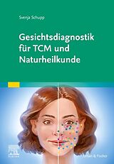 Fester Einband Gesichtsdiagnostik für TCM und Naturheilkunde von Svenja Schupp