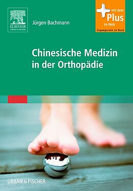 Fester Einband Chinesische Medizin in der Orthopädie von Jürgen Bachmann