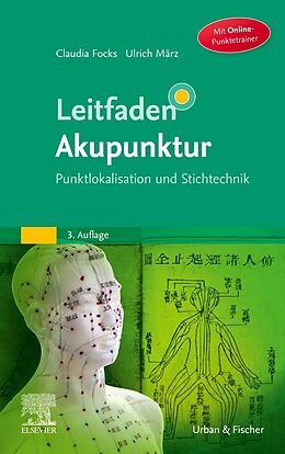 Fester Einband Leitfaden Akupunktur von Claudia Focks, Ulrich März