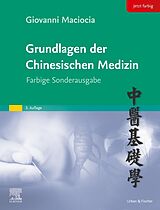 Fester Einband Grundlagen der chinesischen Medizin von Giovanni Maciocia