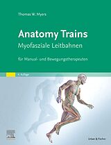 Fester Einband Anatomy Trains von Thomas W. Myers