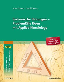 Kartonierter Einband Systemische Störungen - Problemfälle lösen mit Applied Kinesiology von Hans Garten, Gerald Weiss