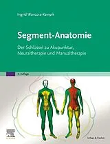 Fester Einband Segment-Anatomie von Ingrid Wancura-Kampik