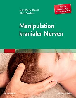 Kartonierter Einband Manipulation kranialer Nerven von Jean-Pierre Barral, Alain Croibier
