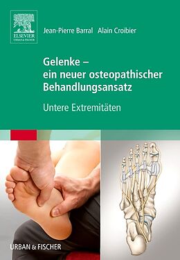 Fester Einband Gelenke - ein neuer osteopathischer Behandlungsansatz von 