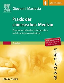 Kartonierter Einband Praxis der chinesischen Medizin von Giovanni Maciocia